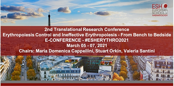 2nd Translational Research E-Conference: Erythropoiesis Control and Ineffective Erythropoiesis